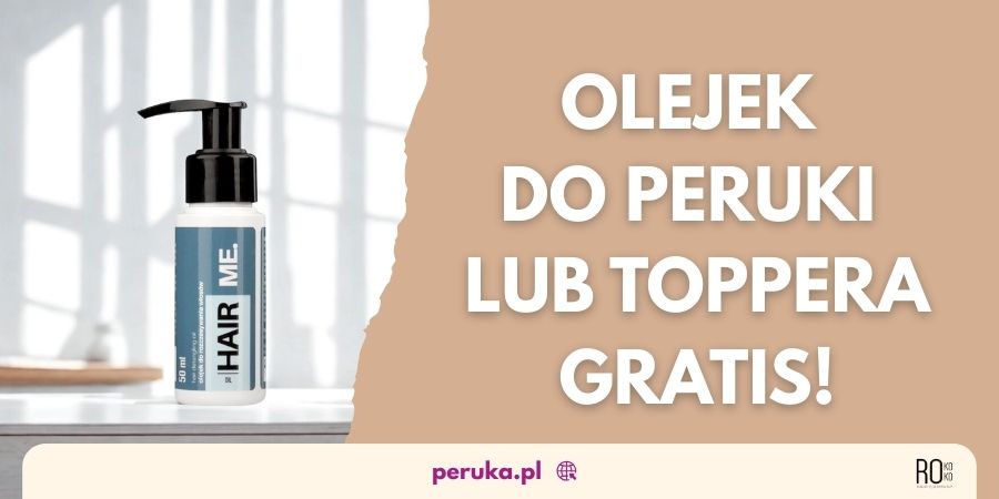 Kup perukę naturalną i otrzymaj olejek gratis!